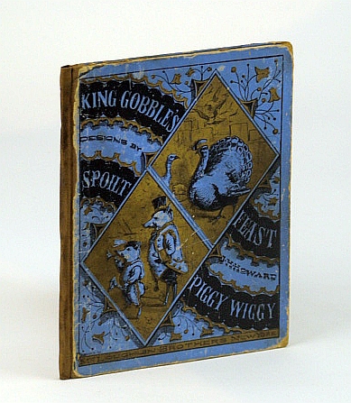 Image for King Gobble's (Gobbles) Feast, Spoilt Piggy Wiggy