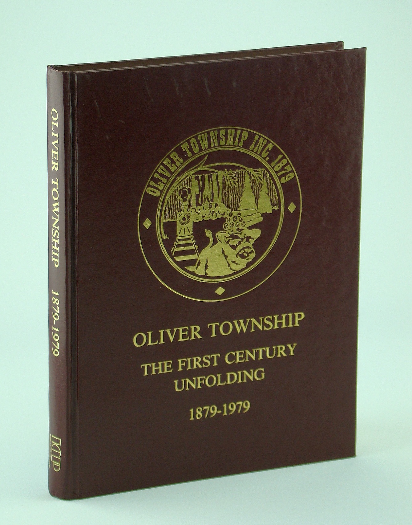 Image for Oliver Township - The First Century Unfolding, 1879-1979 - Thunder Bay (Ontario) District History