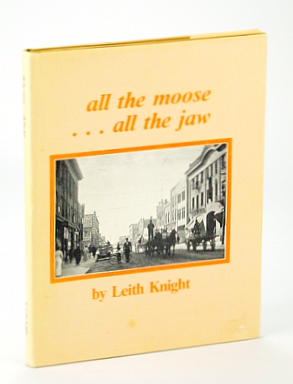 Image for All The Moose...All The Jaw