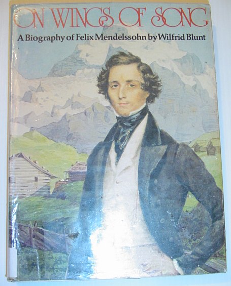 Image for On Wings of Song: A biography of Felix Mendelssohn