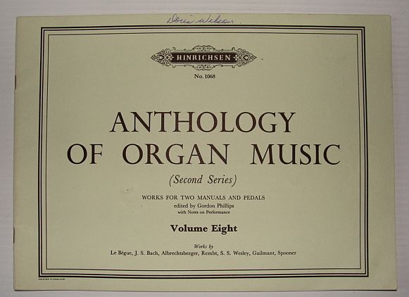 Image for Anthology of Organ Music (Second Series): Volume Eight (8), No. 1068 - Works for Two Manuals and Pedals