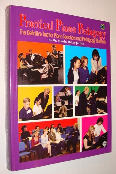 Image for Practical Piano Pedagogy: The Definitive Text for Piano Teachers and Pedagogy Students