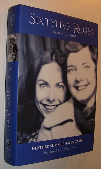 Image for Sixtyfive Roses: A Sister's Memoir