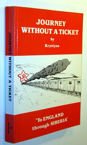 Image for Journey without a ticket: To England through Siberia