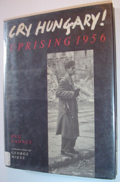 Image for Cry Hungary: Uprising 1956