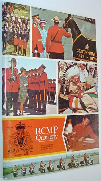 Image for The RCMP (Royal Canadian Mounted Police) Quarterly - January 1974, Vol. 39 No. 1
