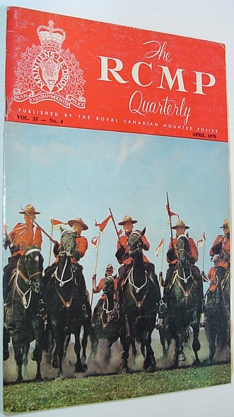Image for The RCMP (Royal Canadian Mounted Police) Quarterly - July 1970 Vol. 35 No. 4