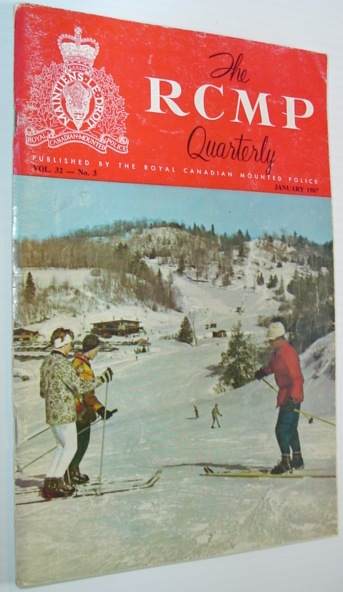 Image for The RCMP (Royal Canadian Mounted Police) Quarterly - January 1967 Vol. 32 No. 3