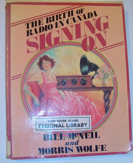 Image for Signing On: The Birth of Radio in Canada