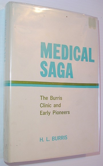 Image for Medical Saga - The Burris Clinic and Early Pioneers