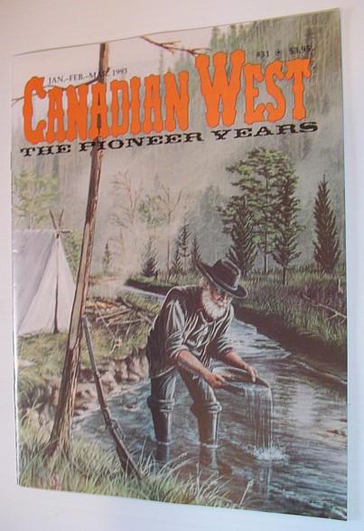 Image for Canadian West Magazine - The Pioneer Years: Jan./Feb./Mar. 1993, Vol. 9, No. 1 (Collector's #31)