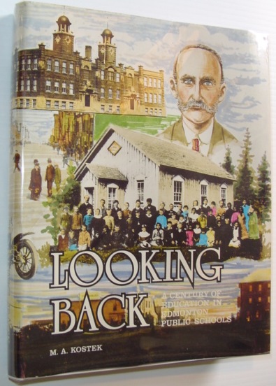 Image for Looking Back - A Century of Education in Edmonton Public Schools