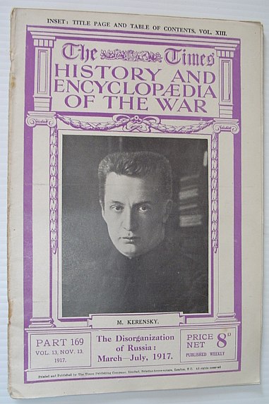 Image for The Times History and Encyclopaedia of the War - Part 169, November (Nov.) 13, 1917. The Disorganization of Russia, March-July 1917