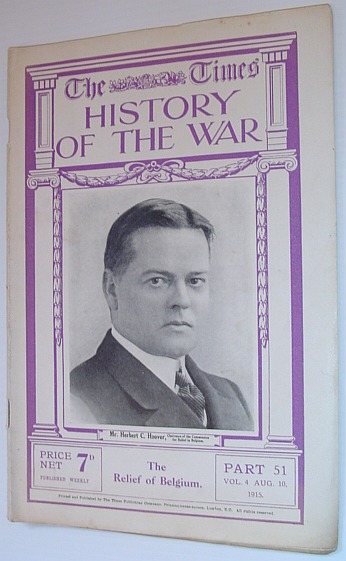 Image for The Times History of the War - Part 51, Vol. 4, August (Aug.) 10, 1915 - The Relief of Belgium