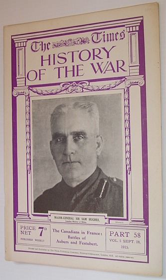 Image for The Times History of the War - Part 58, Vol. 5, September (Sept.) 28, 1915 - The Canadians in France: Battles of Aubers and Festubert