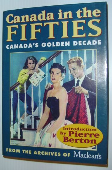Image for Canada in the Fifties: From the Archives of Maclean's