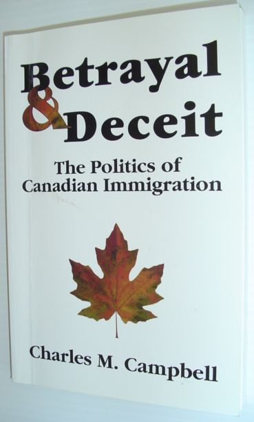 Image for Betrayal & Deceit: The Politics of Canadian Immigration
