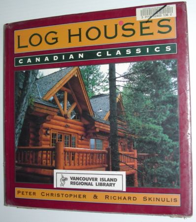 Image for Log Houses: Canadian Classics