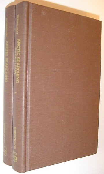 Image for Arctic Searching Expedition: A Journal of a Boat-Voyage Through Rupert's Land and the Arctic Sea in Search of the Discovery Ships Under the Command of Sir John Franklin - Complete in Two Volumes
