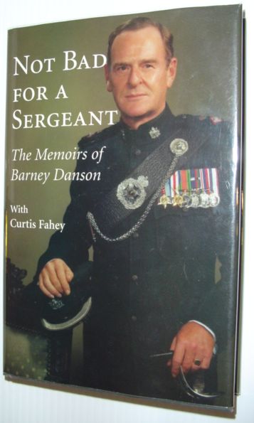 Image for Not Bad for a Sergeant: The Memoirs of Barney Danson