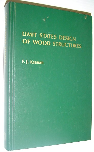 Image for Limit States Design of Wood Structures