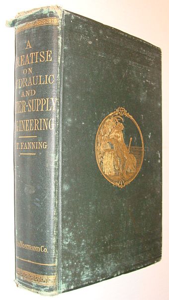 Image for A Practical Treatise on Hydraulic and Water-Supply Engineering Relating to the Hydrology, Hydrodynamics, and Practical Construction of Water-Works, in North America
