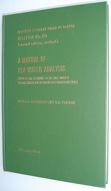 Image for A Manual of Sea Water Analysis (with Special Reference to the More Common Micronutrients and to Particulate Organic material) - Bulletin No. 125