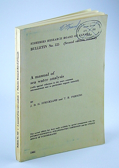 Image for A Manual of Seawater Analysis (with Special Reference to the More Common Micronutrients and to Particulate Organic material) - Bulletin 125