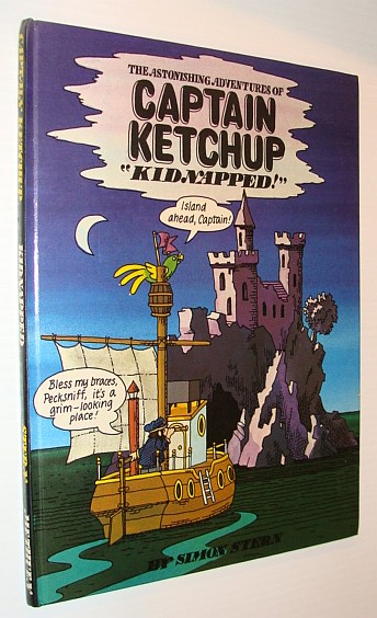 Image for Astonishing Adventures of Captain Ketchup: Kidnapped Bk. 4 (Astonishing adventures of Captain Ketchup / Simon Stern)