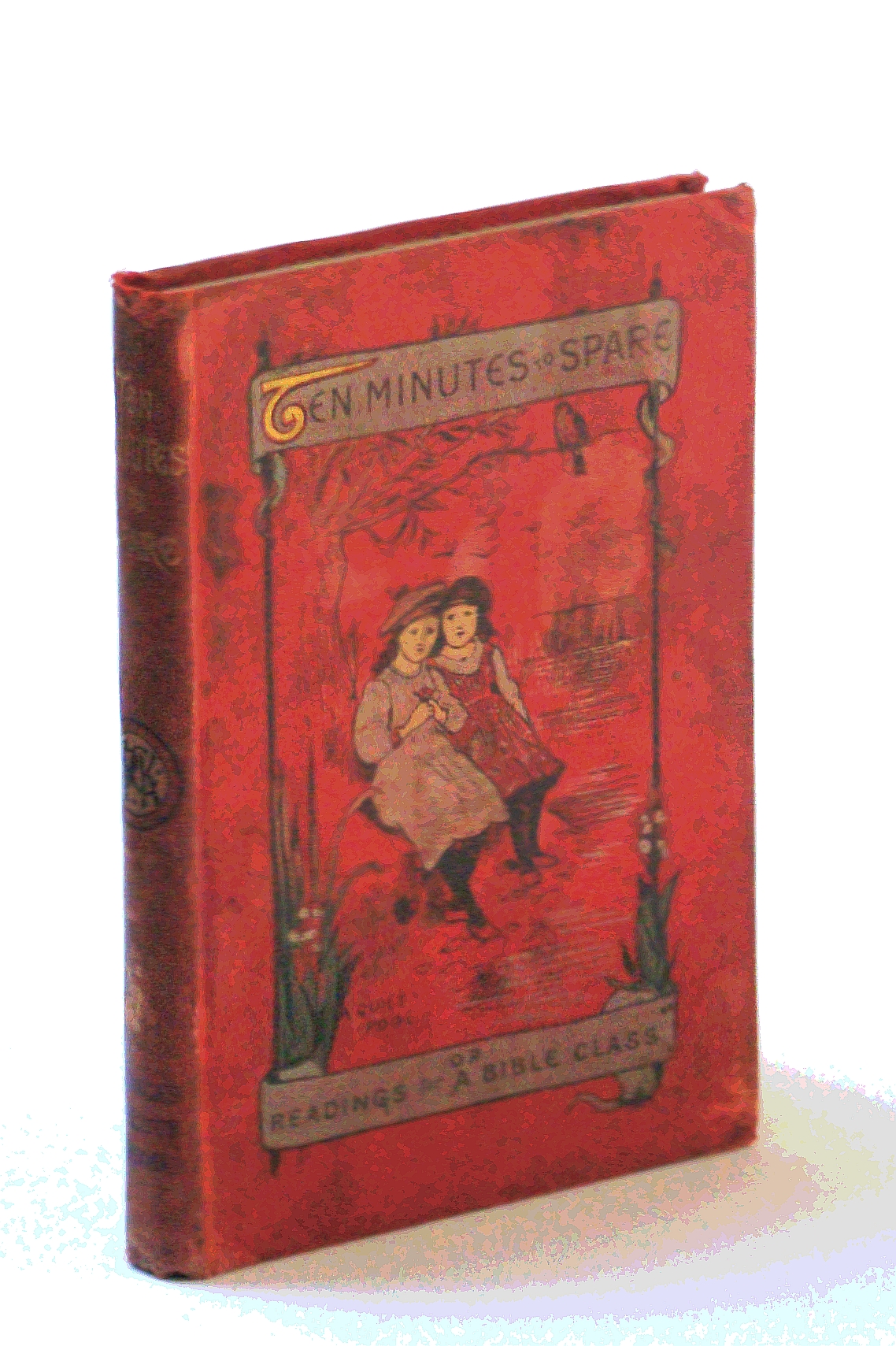Image for Ten Minutes to Spare: Or, Short Tales For a Bible Class