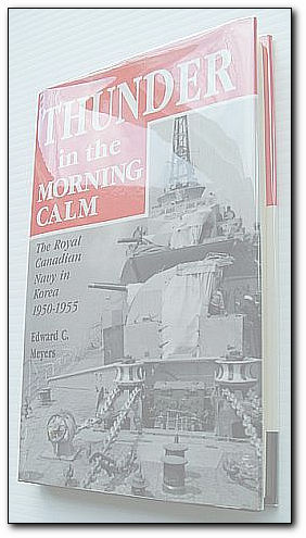 Image for Thunder in the Morning Calm: The Royal Canadian Navy in Korea, 1950-1955