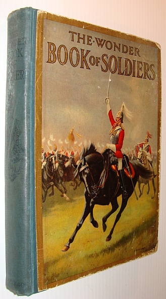 Image for The Wonder Book of Soldiers for Boys and Girls