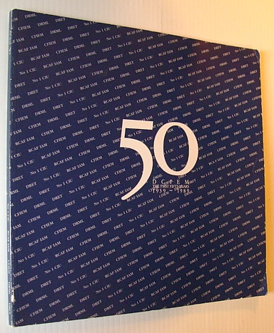 Image for DCIEM 50 - The First Fifty Years 1939-1989 (Defence and Civil Institute of Environmental Medicine)