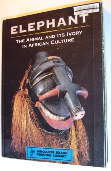 Image for Elephant: The Animal and Its Ivory in African Culture