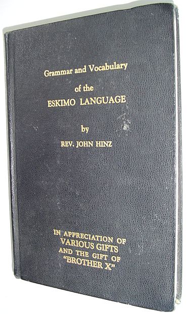 Image for Grammar and Vocabulary of the Eskimo Language - as Spoken By the Kuskokwim and Southwest Coast Eskimos of Alaska