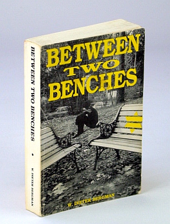 Image for Between Two Benches: Not Subject To Extermination - Autobiography of Dieter Bergman
