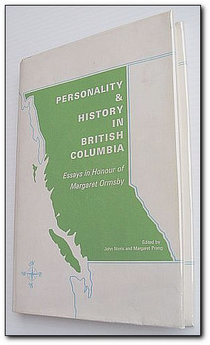 Image for Personality & History in British Columbia - Essays in Honour of Margaret Ormsby