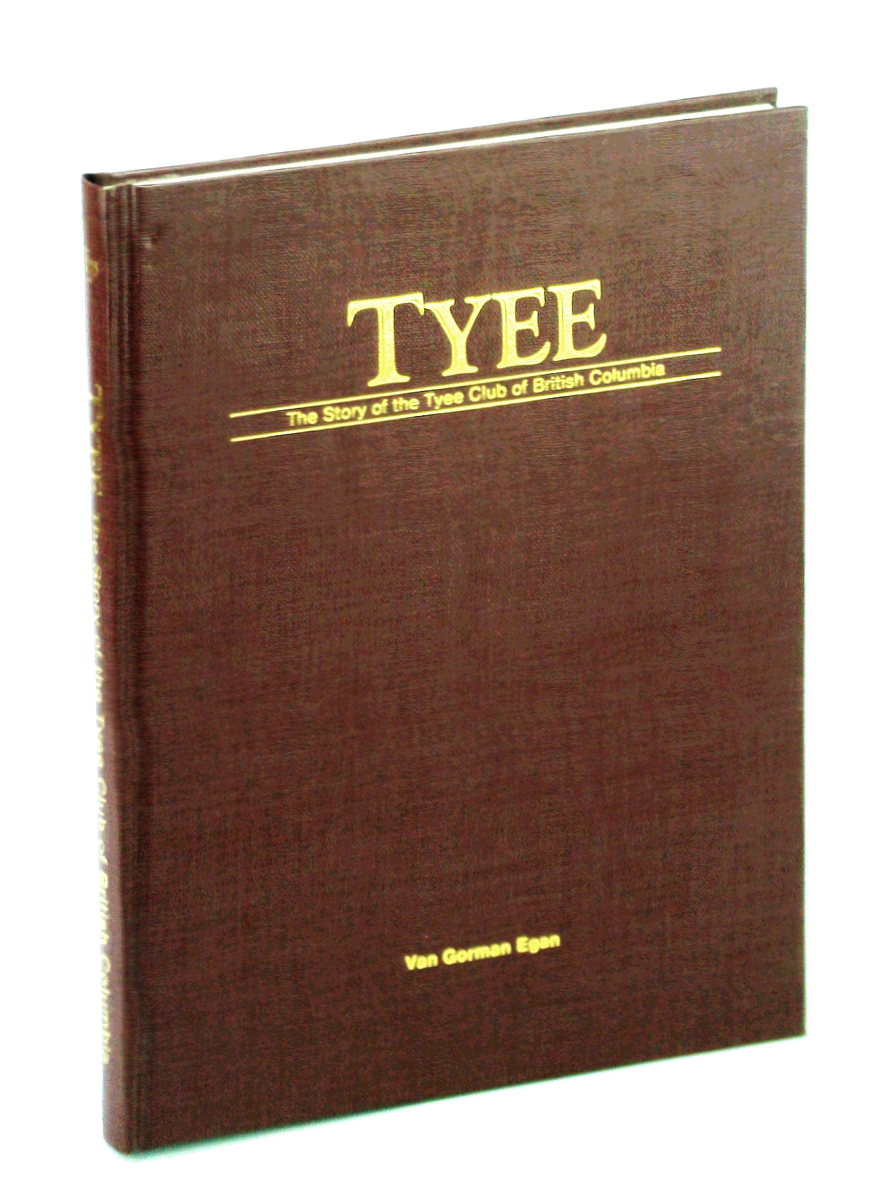 Image for Tyee : The Story of the Tyee Club of British Colombia