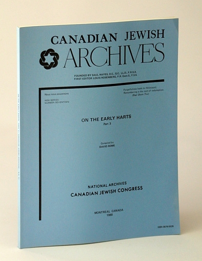 Image for Canadian Jewish Archives, New Series, Number Seveteen (17), On the Early Harts - Part 3 (Three)
