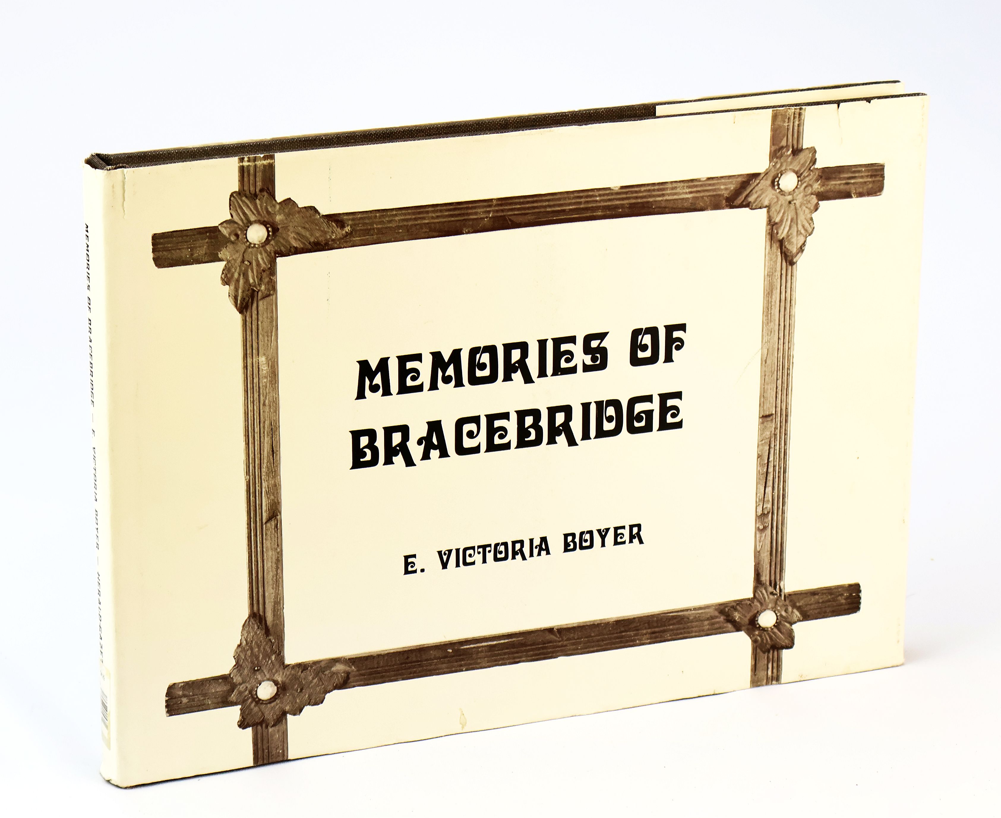 Memories of Bracebridge [Ontario Local History]