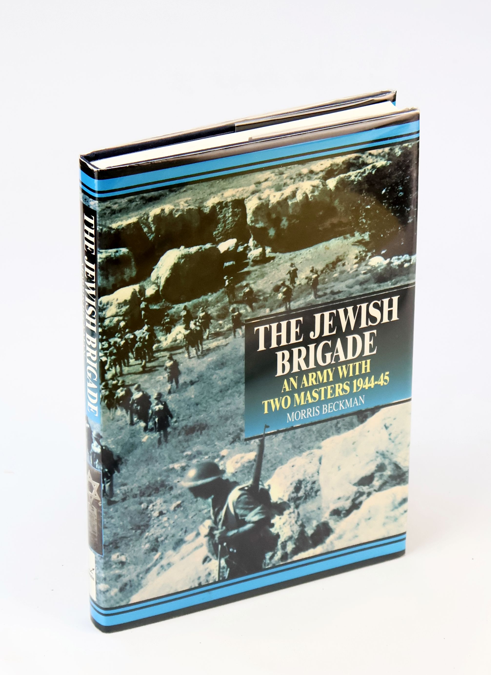 The Jewish Brigade - An Army with Two Masters 1944-45