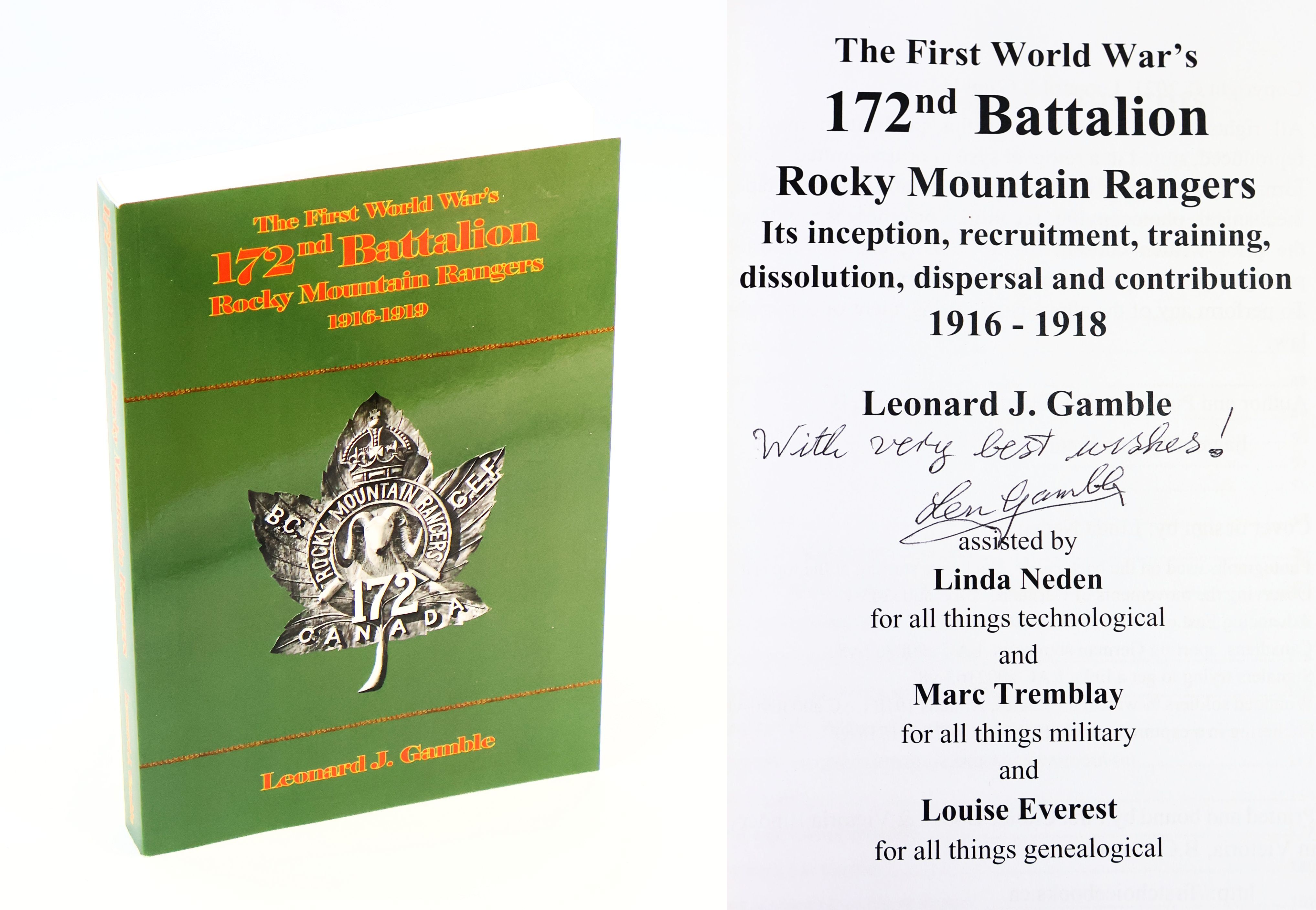The First World War's 172nd Battalion - Rocky Mountain Rangers - Its Inception, Recruitment, Training, Dissolution, Dispersal and Contribution, 1916-1919