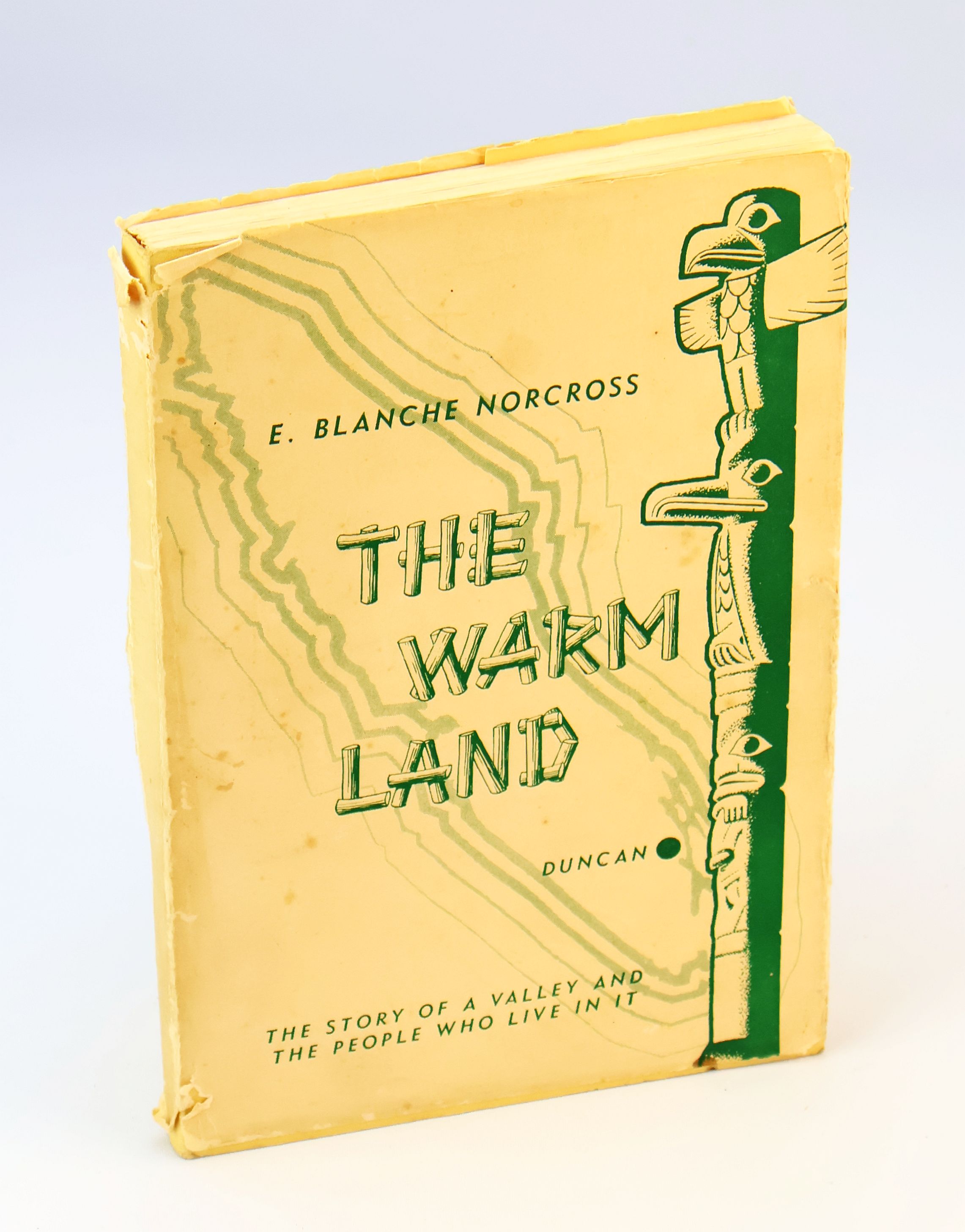 The Warm Land: The Story of a Valley and the People Who Live in it [Vancouver Island Local History]
