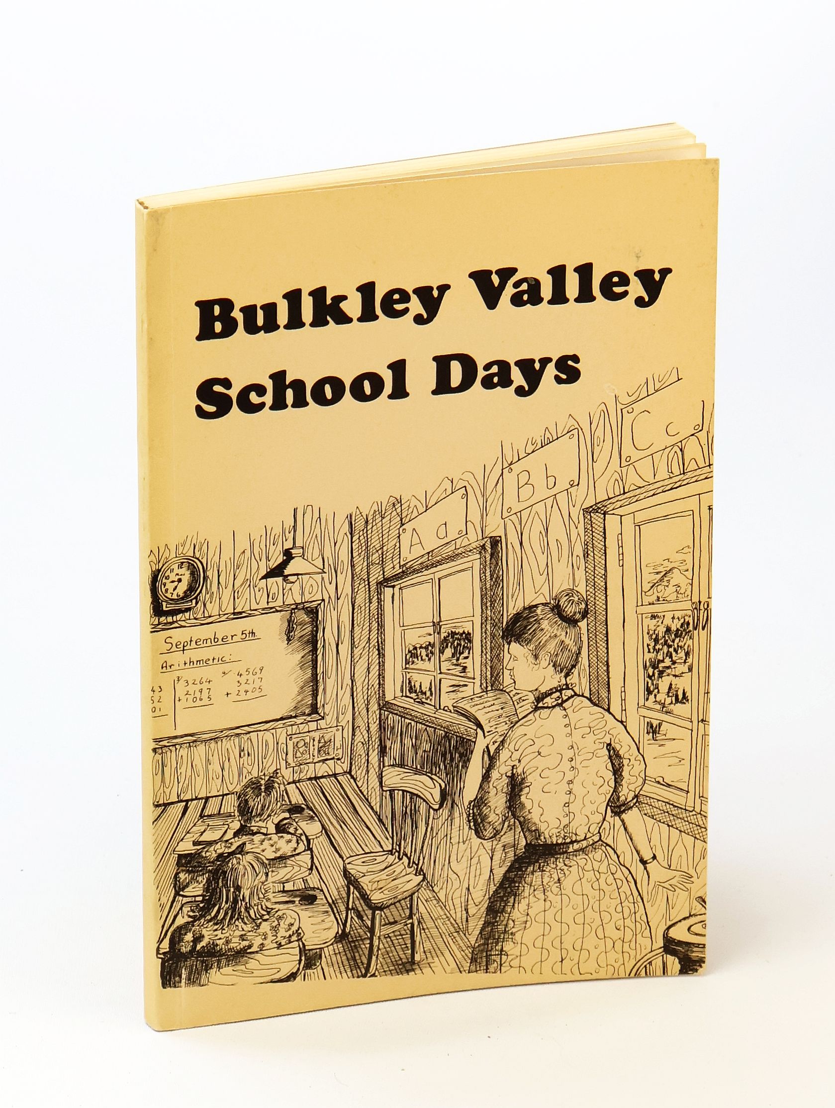 Bulkley Valley School Days [British Columbia Local History]