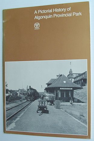 Image for A Pictorial History of Algonquin Provincial Park