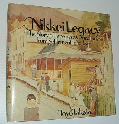 Image for Nikkei Legacy: The Story of Japanese Canadians from Settlement to Today