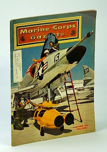 Image for Marine Corps Gazette - Professional Magazine for United States Marines, October (Oct.) 1962, Number 10, Volume 46 - Counter-Insurgent Operations in Indonesia, 1958