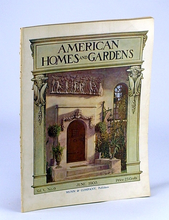 Image for American Homes and Gardens Magazine, June 1908, Volume V, No. 6 - Residence of Henry M. Kneedler, Esq., Chestnut Hill, Pennsylvania