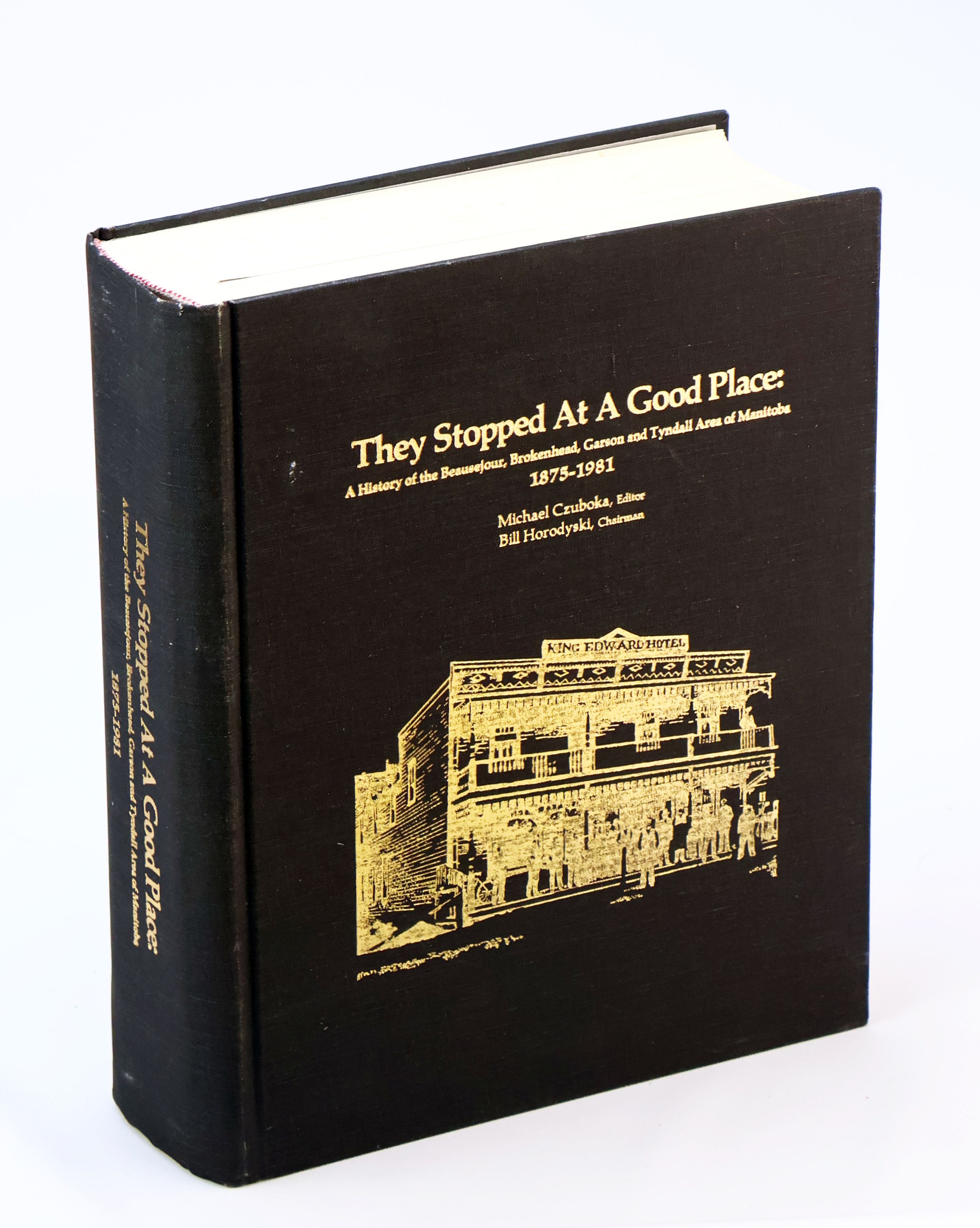 Image for They Stopped At a Good Place: A History of the Beausejour, Brokenhead, Garson and Tyndall Area of Manitoba 1875-1981 They Stopped At a Good Place: A History of the Beausejour, Brokenhead, Garson and Tyndall Area of Manitoba 1875-1981