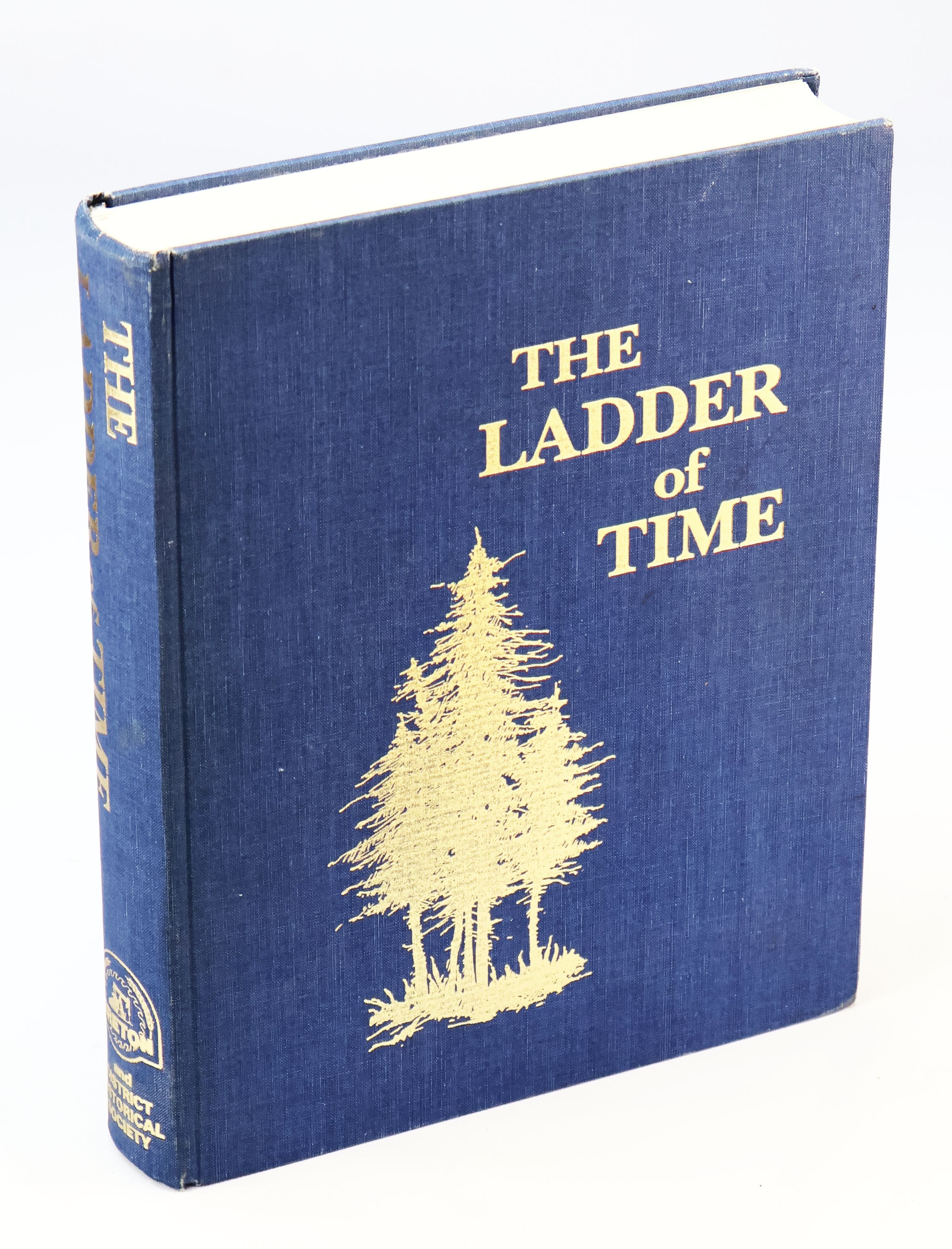 The Ladder of Time - A History of Breton and District [Alberta Local History]